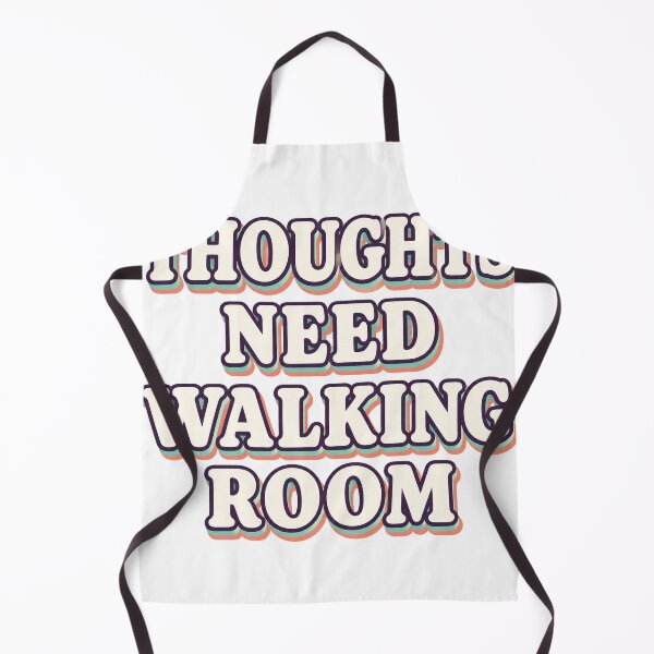 Item preview, Thoughts Need Walking Room designed and sold by aihrgdesign.