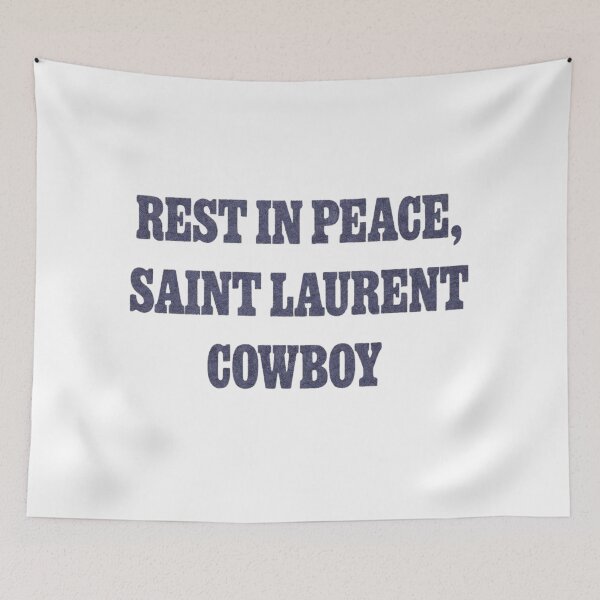 Item preview, Rest in peace, Saint Laurent Cowboy Role Model designed and sold by DhriegoStudio.