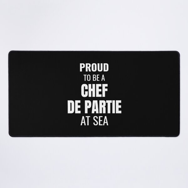 Item preview, Proud to be a Chef de Partie at Sea (White) designed and sold by ShipCrewNation.