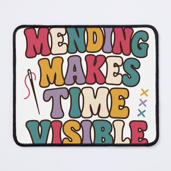 Item preview, Mending Makes Time Visible designed and sold by aihrgdesign.