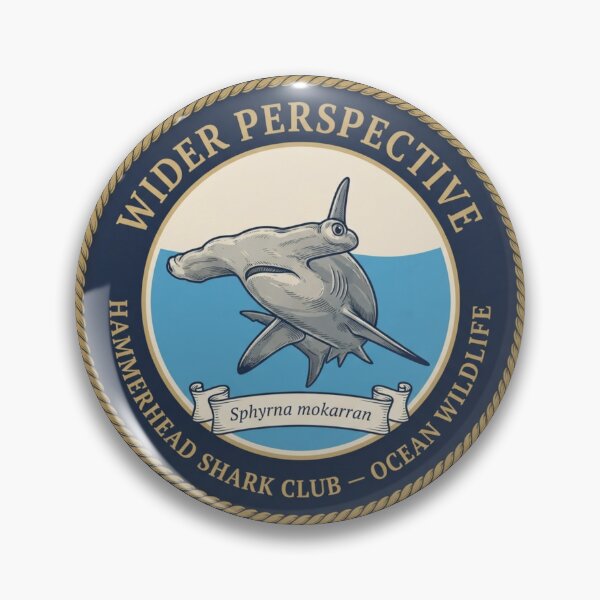 Item preview, Wider Perspective Hammerhead Shark Badge designed and sold by CalmCapy Co.