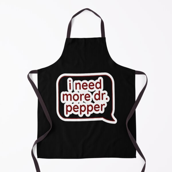 Item preview, I need more Dr. Pepper Text designed and sold by redderkunziee.