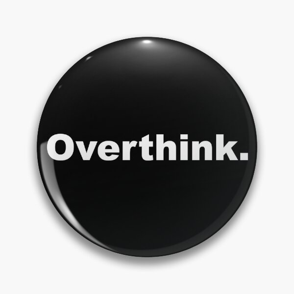 Item preview, Overthink designed and sold by aendle2a.