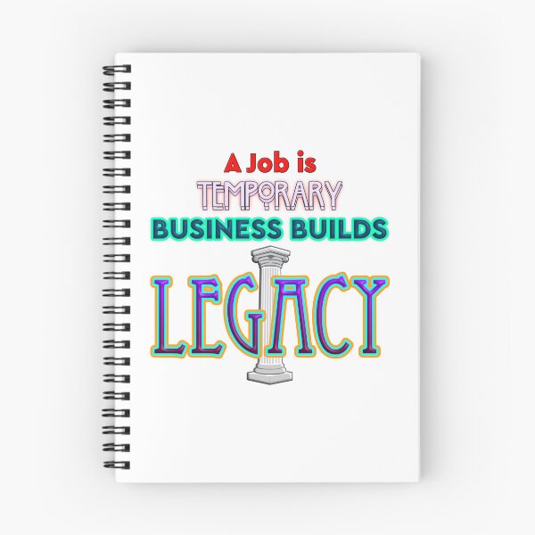 Item preview, A Job Is Temporary, Business Builds Legacy, Entrepreneur Quote designed and sold by T2T-ees.