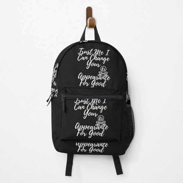 Item preview, Trust Me I Can Change Your Appearance For Good designed and sold by Bubpat.