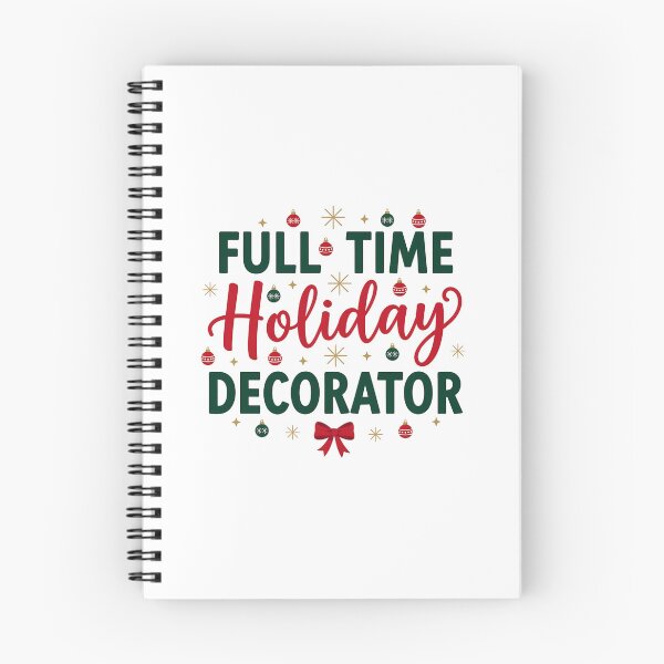 Item preview, Full Time Holiday Decorator Christmas Shirt for Christmas Lovers designed and sold by Raw Tigers.
