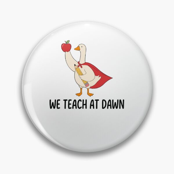 Item preview, We Teach At Dawn Funny Goose Teacher Humor designed and sold by FreshVibe Prints.