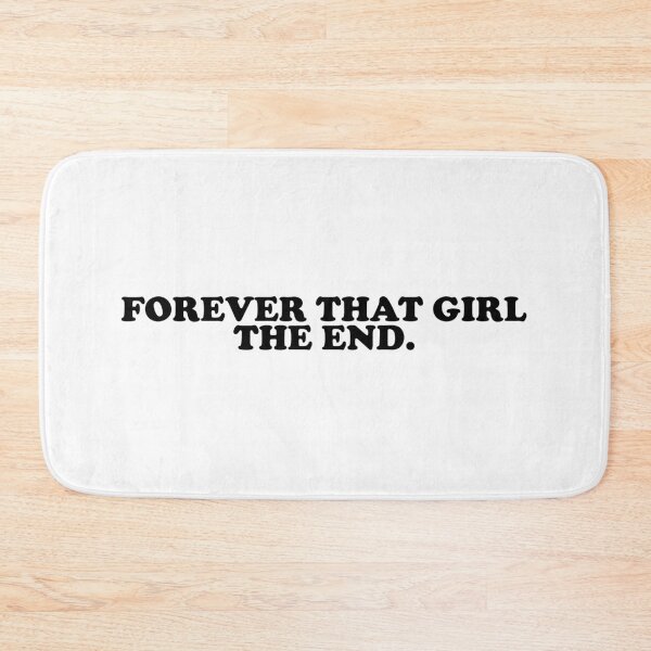 Item preview, Forever That Girl The End. designed and sold by ChungusLiving.