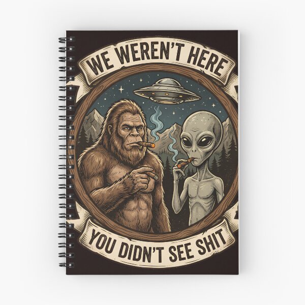 Item preview, We Werent Here Funny Alien Bigfoot Meme designed and sold by w66aboo.