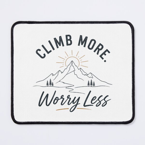 Item preview, Climb More, Worry Less designed and sold by Side Quest Co..
