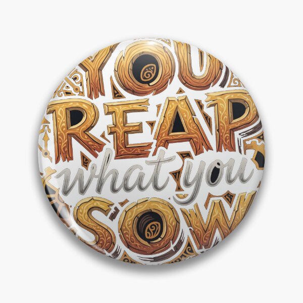 Item preview, You Reap What You Sow – Inspirational Motivational Quote Design designed and sold by MAStrends.