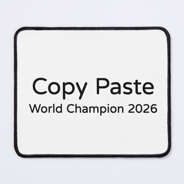 Item preview, Copy Paste World Champion 2026 Funny Tee designed and sold by low battery meme design.