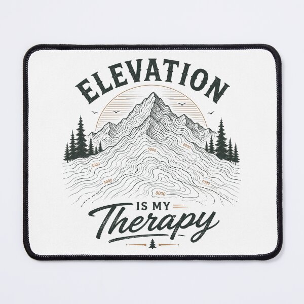 Item preview, Elevation Is My Therapy designed and sold by Side Quest Co..
