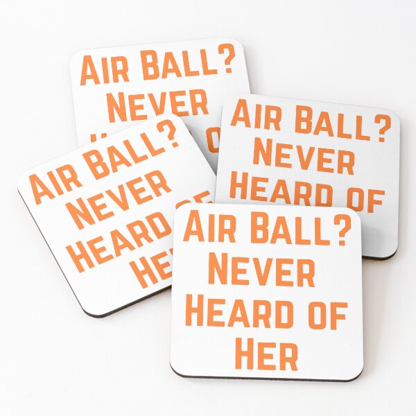 Item preview, Air Ball? Never Heard of Her - Basketball Design designed and sold by GameTime-Gear.