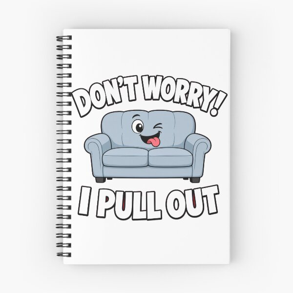 Item preview, Don't Worry I Pull Out Funny Sofa designed and sold by TshirtsOnline-.