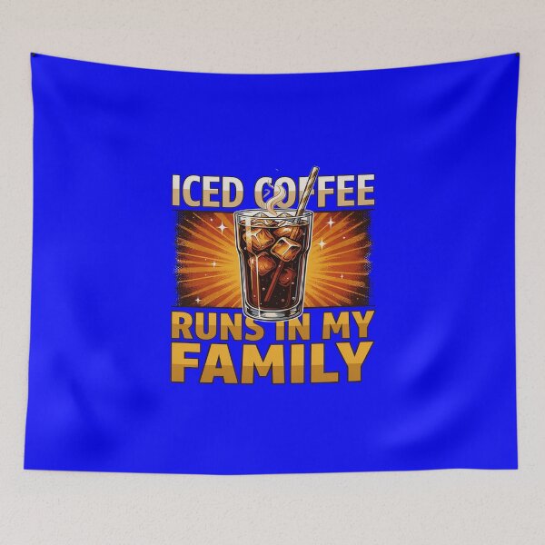 Item preview, Funny Art Design Iced Coffee Runs In My Family Drink Humor  designed and sold by fantasticdesign.
