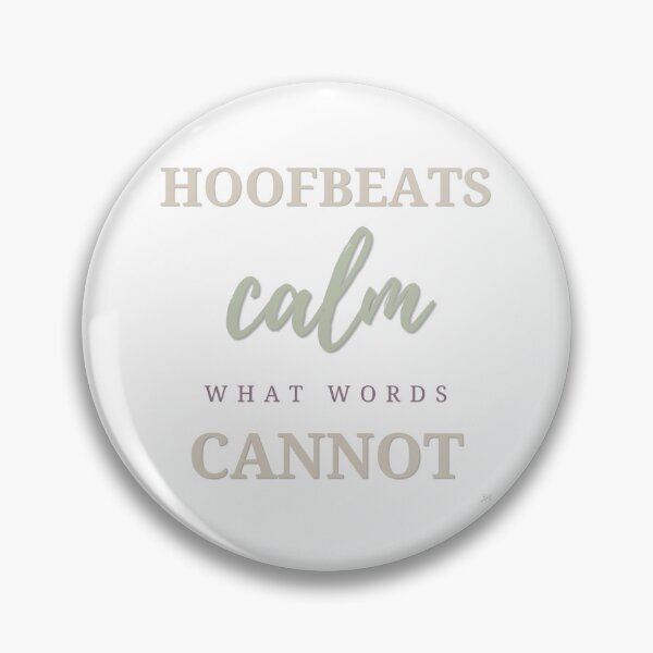 Item preview, Hoofbeats Calm What Words Cannot | Inspirational Horse Lover Quote designed and sold by 3Hoofprints.