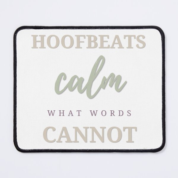 Item preview, Hoofbeats Calm What Words Cannot | Inspirational Horse Lover Quote designed and sold by 3Hoofprints.