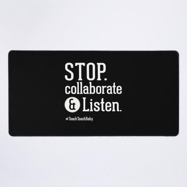Item preview, Stop Collaborate And Listen Teacher Funny Quote designed and sold by SiarheiYur.
