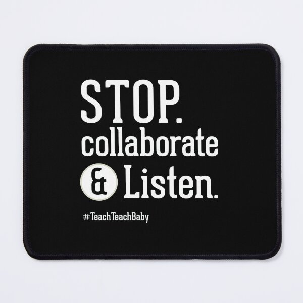 Item preview, Stop Collaborate And Listen Teacher Funny Quote designed and sold by SiarheiYur.