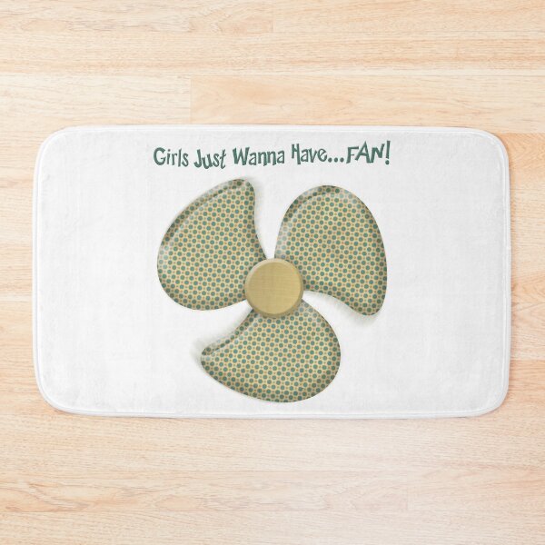 Item preview, GIRLS JUST WANNA HAVE...FAN! designed and sold by Art2Be-Studio.
