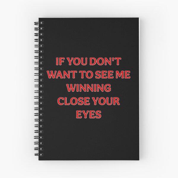Item preview, If You Don't Want To See Me Winning Close Your Eyes designed and sold by 101-Stor.