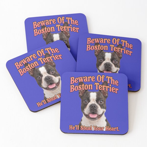 Item preview, Boston Terrier Dog Beware Of The Boston Terrier, He’ll Steal Your Heart Design designed and sold by fantasticdesign.
