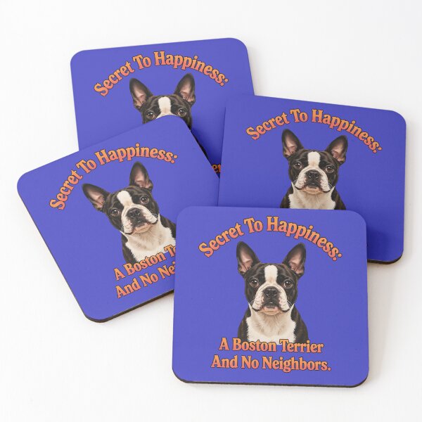 Item preview, Boston Terrier Dog Secret To Happiness: A Boston Terrier And No Neighbors  designed and sold by fantasticdesign.