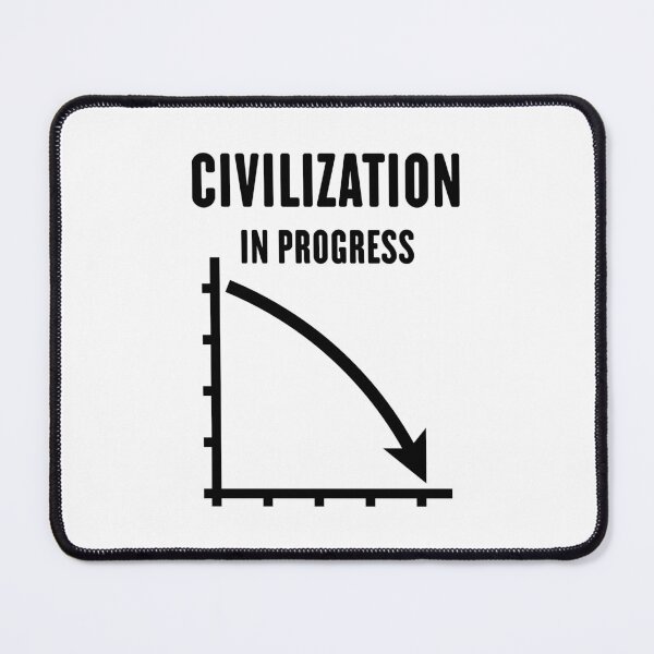 Item preview, Civilization In Progress (No Future / Black) designed and sold by Roderix.