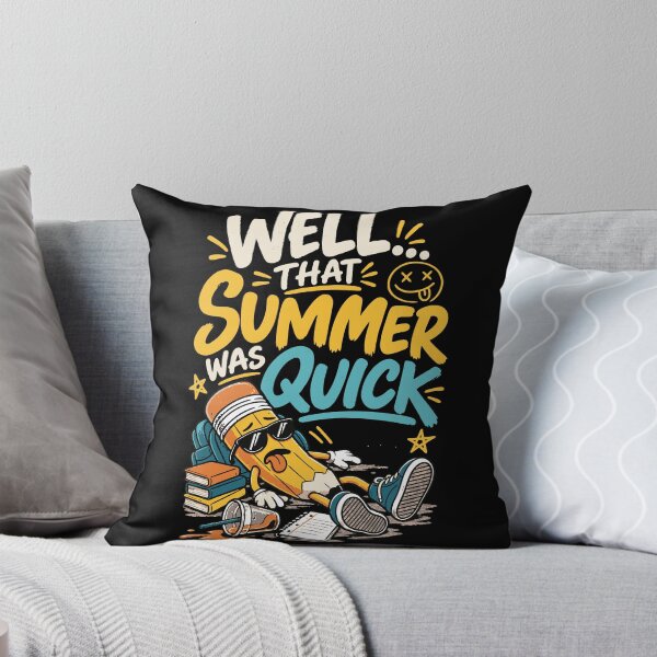Item preview, Well That Summer Was Quick | Funny Back to School Design designed and sold by Sunday.Supply.