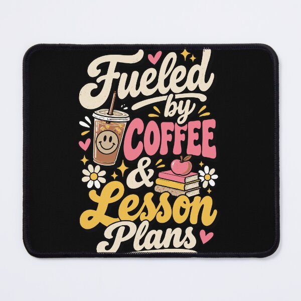 Item preview, Fueled by Coffee & Lesson Plans | Funny Teacher Design designed and sold by Sunday.Supply.