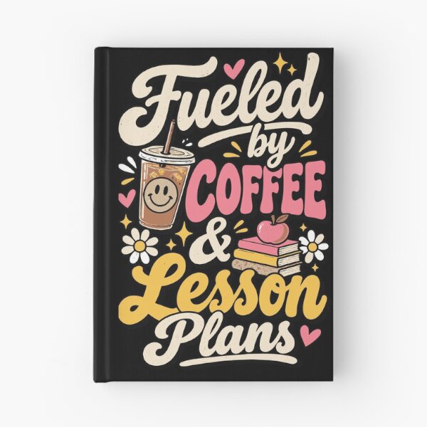 Item preview, Fueled by Coffee & Lesson Plans | Funny Teacher Design designed and sold by Sunday.Supply.