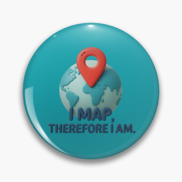 Item preview, I Map Therefore I Am Funny GIS Cartography Globe Art designed and sold by MarCinu Art.