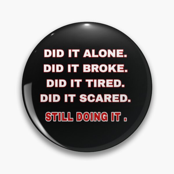Item preview, Did It Alone Did It Broke Still Doing It - Red Bold Motivation designed and sold by 101-Stor.
