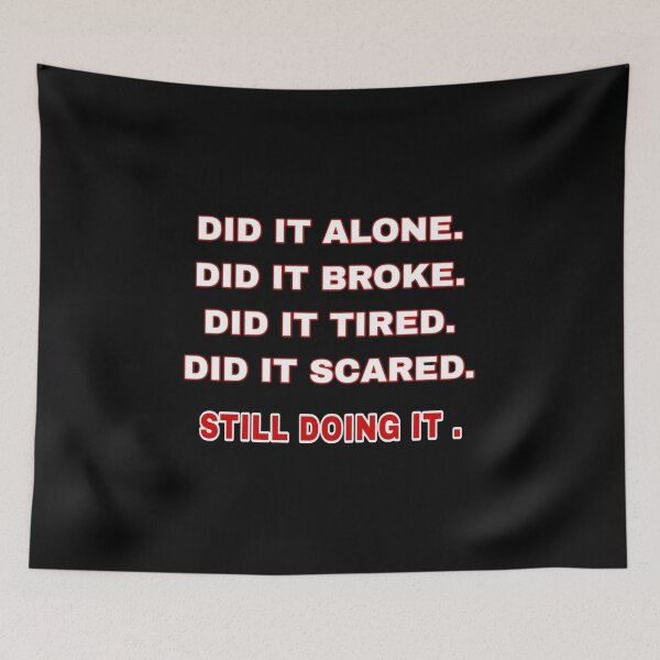 Item preview, Did It Alone Did It Broke Still Doing It - Red Bold Motivation designed and sold by 101-Stor.