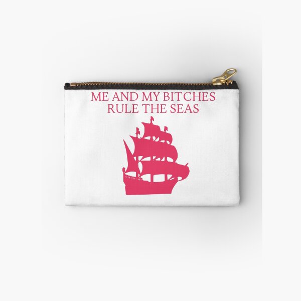 Item preview, Me And My Bitches Rule The Seas- Pirate Themed Humor designed and sold by SlimyFish.