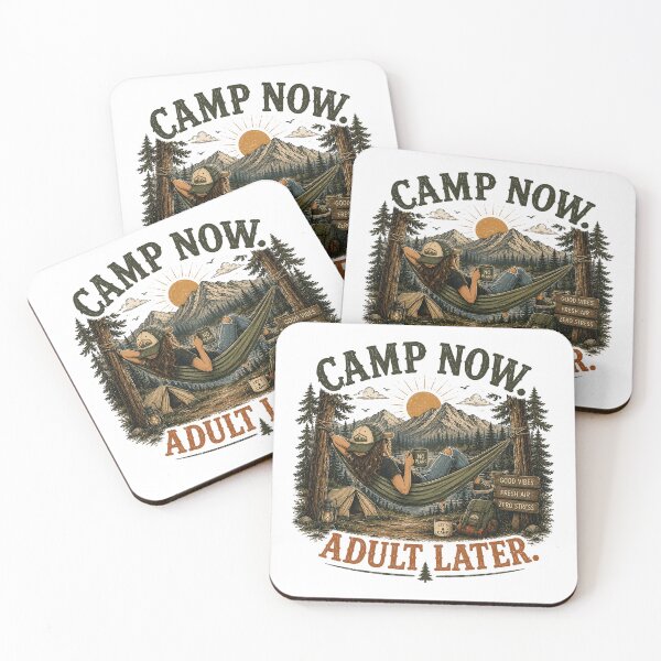 Item preview, Camp Now. Adult Later. designed and sold by Side Quest Co..
