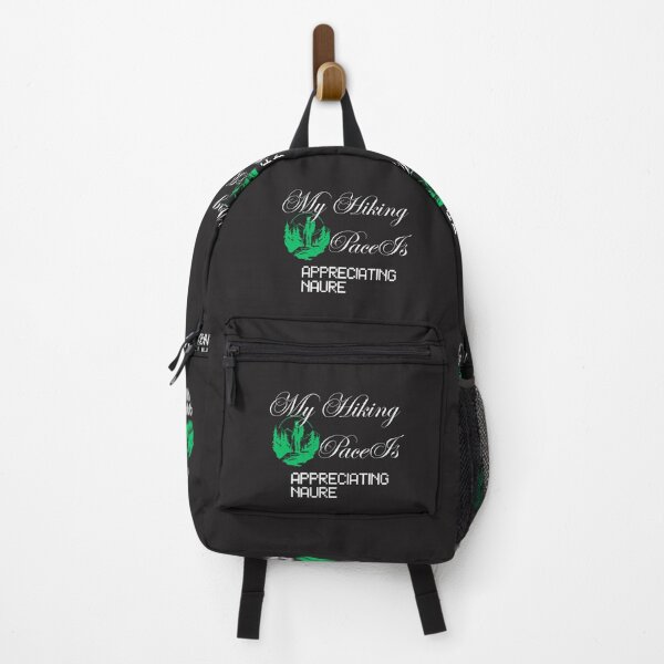Item preview, My Hiking Pace Is Appreciating Nature designed and sold by Bubpat.
