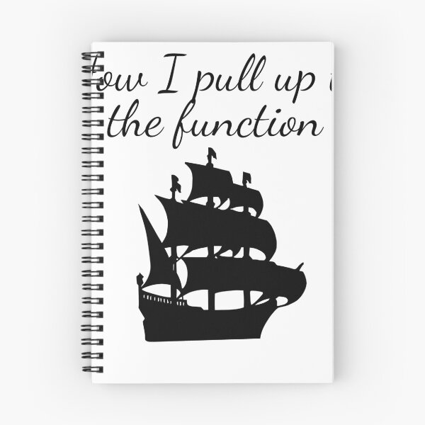 Item preview, How I pull up to the function- funny pirate humor designed and sold by SlimyFish.