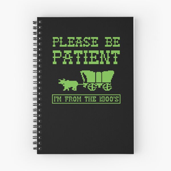 Item preview, Please Be Patient, I am From The 1900's designed and sold by ThomasKadmon.