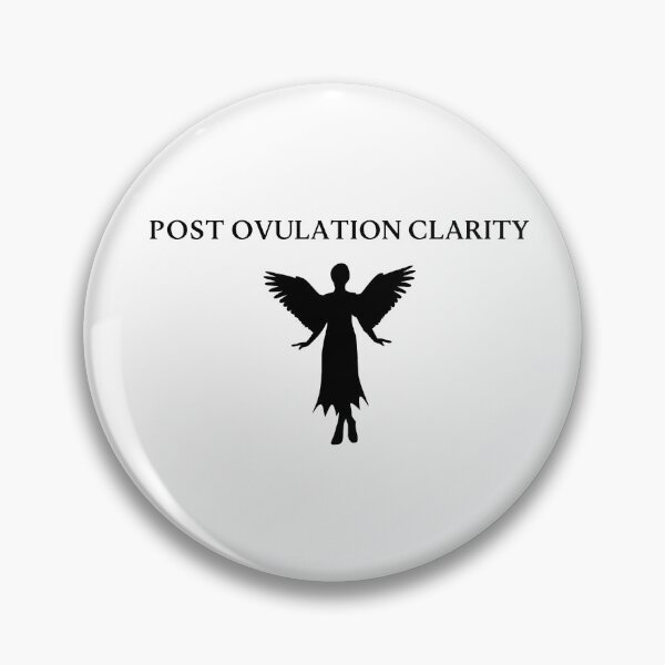 Item preview, Post Ovulation Clarity designed and sold by SlimyFish.
