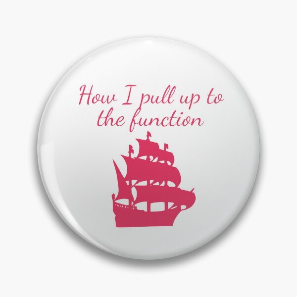 Item preview, How I pull up to the function- funny pirate humor- pink version designed and sold by SlimyFish.