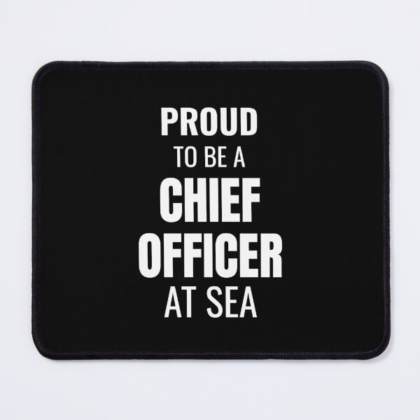 Item preview, Proud to be a Chief Officer at Sea (White) designed and sold by ShipCrewNation.