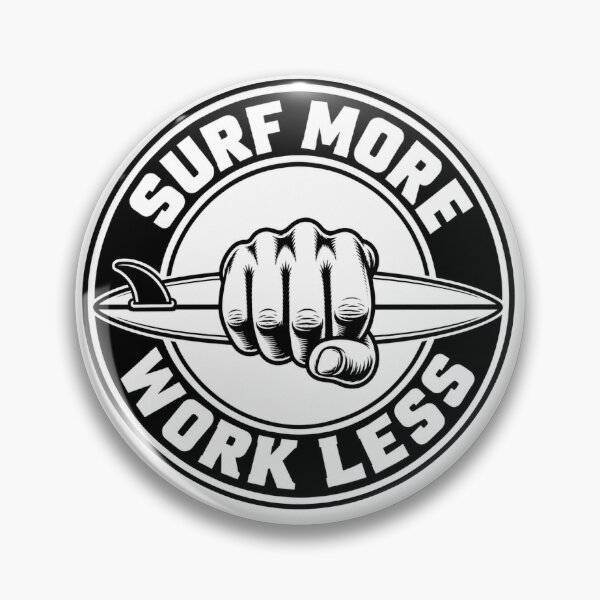 Item preview, Surf More Work Less  designed and sold by Mick G Designs.