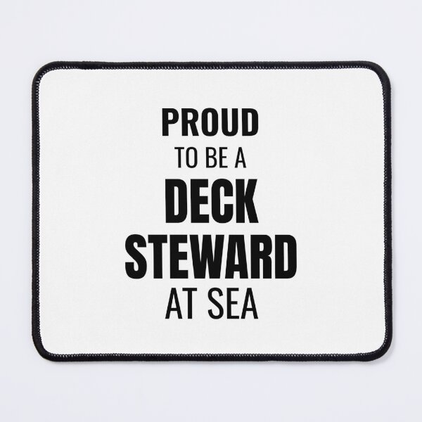 Item preview, Proud to be a Deck Steward at Sea (Black) designed and sold by ShipCrewNation.