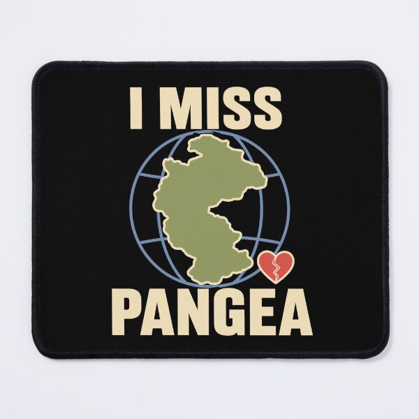 Item preview, I Miss Pangea Funny Geology Earth History Gift designed and sold by DreamLayerStudio.