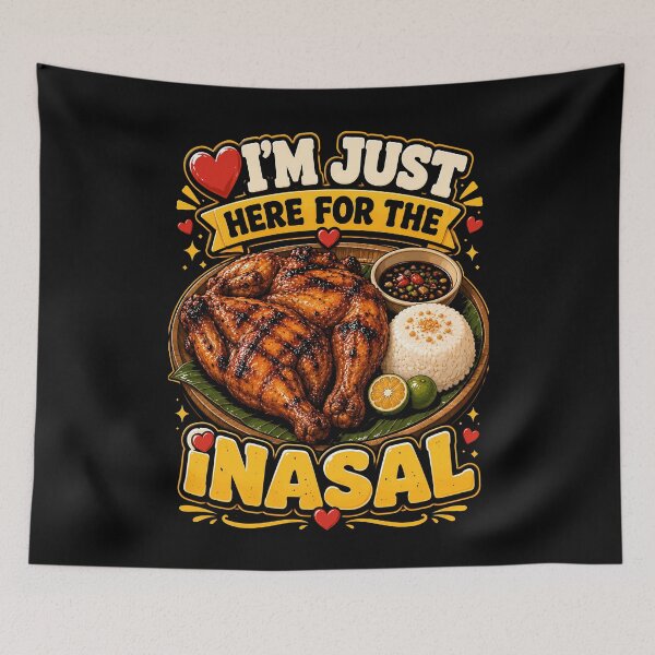 Item preview, I’m Just Here for the Inasal Dinner designed and sold by rafaeltto.