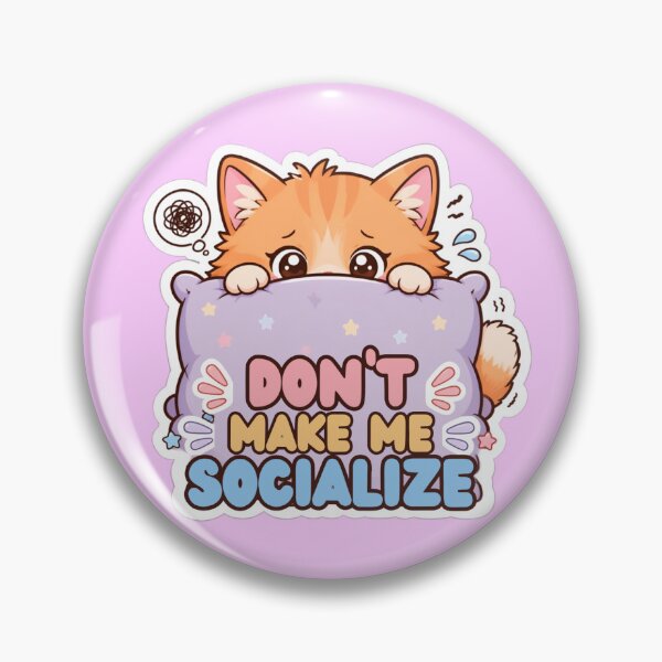 Item preview, Don't make me socialize designed and sold by BiaSMartins.