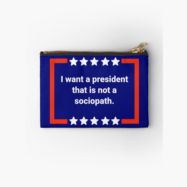 Item preview, I want a president that is not a sociopath  designed and sold by Rachel the Artist .