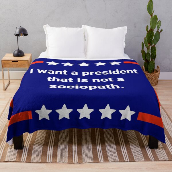 Item preview, I want a president that is not a sociopath designed and sold by Rachel the Artist .